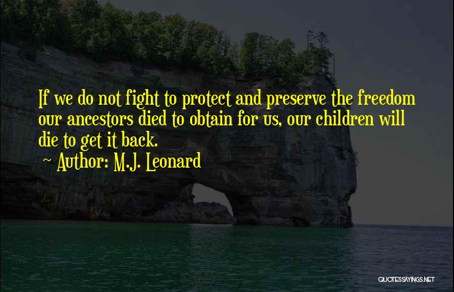 Do Not Fight Back Quotes By M.J. Leonard