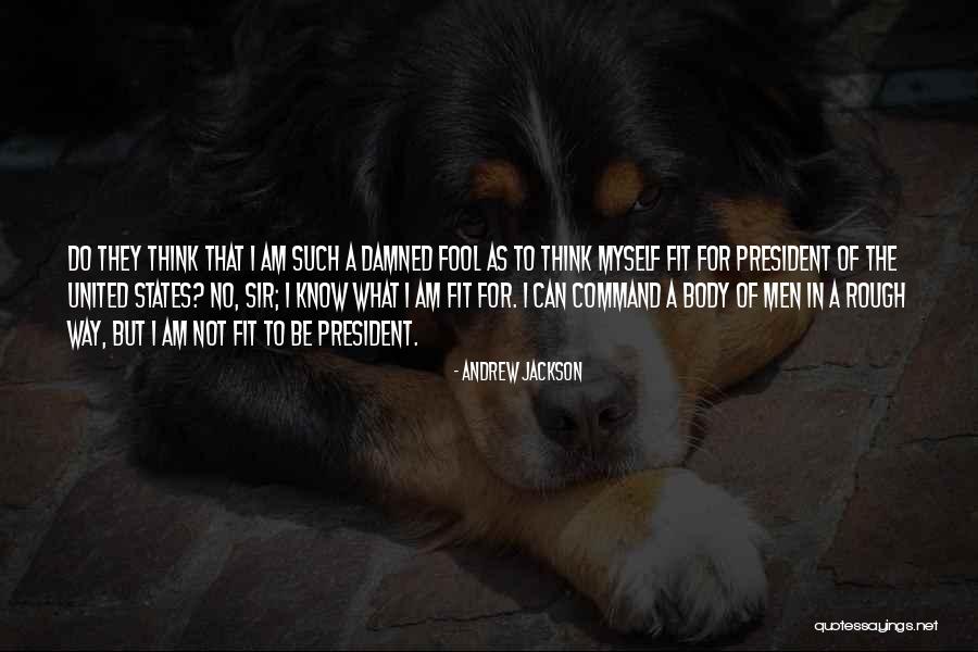 Do Not Fit In Quotes By Andrew Jackson Do Not Fit In Quotes By Andrew Jackson