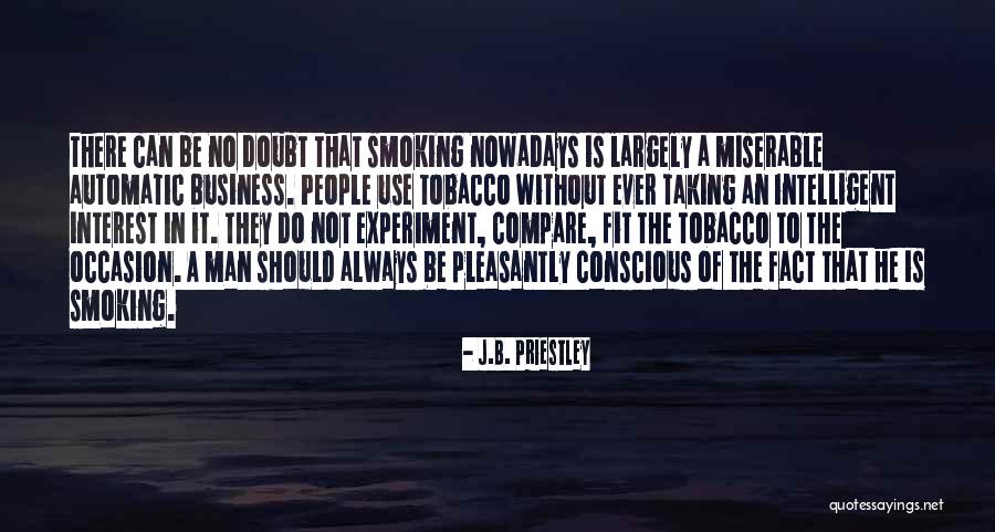 Do Not Fit In Quotes By J.B. Priestley Do Not Fit In Quotes By J.B. Priestley