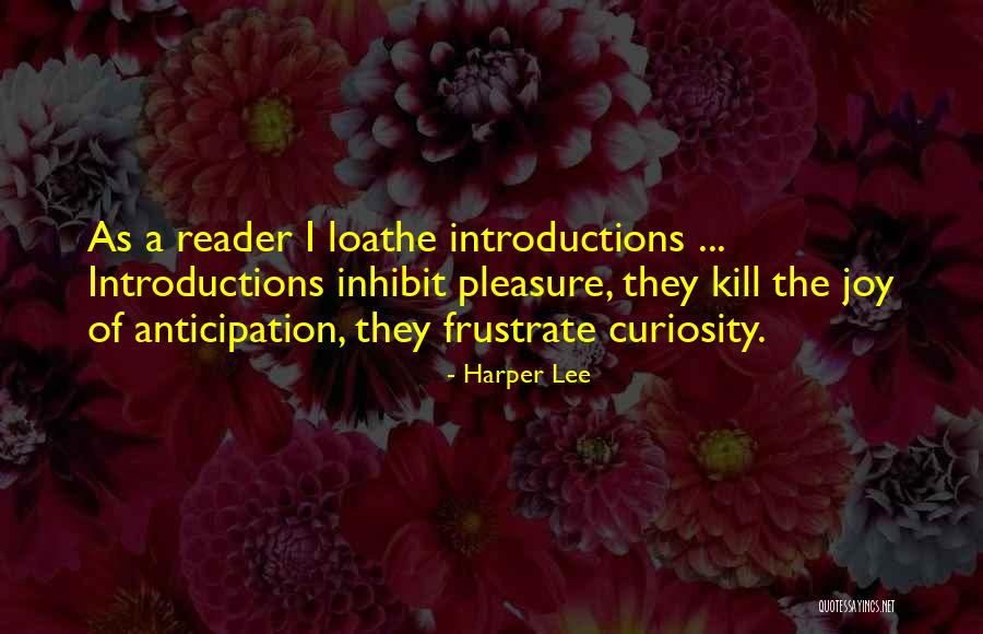 Do Not Frustrate Quotes By Harper Lee