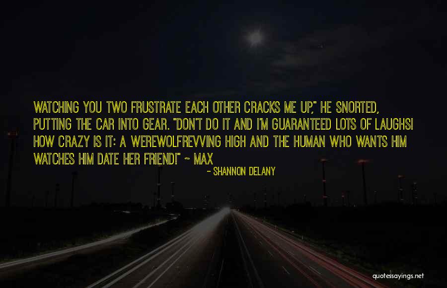 Do Not Frustrate Quotes By Shannon Delany Do Not Frustrate Quotes By Shannon Delany