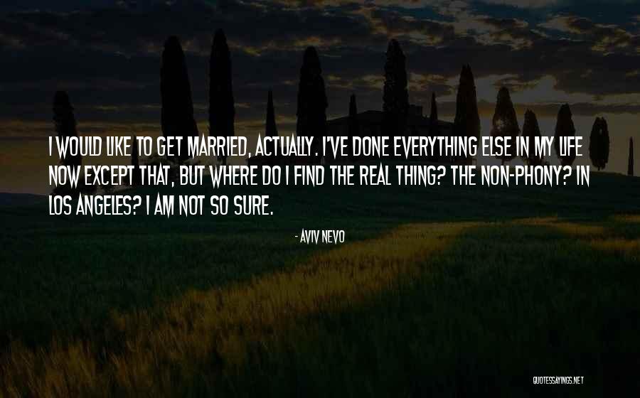 Do Not Get Married Quotes By Aviv Nevo