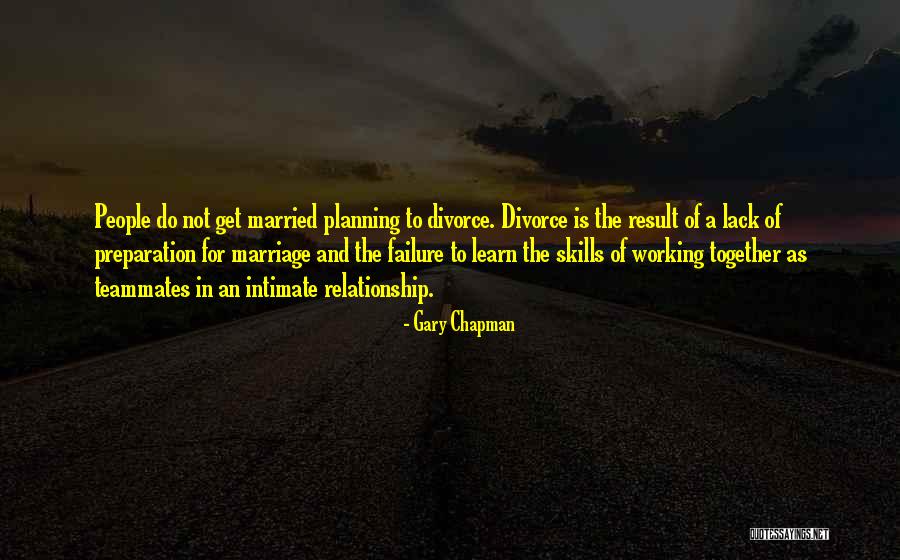 Do Not Get Married Quotes By Gary Chapman