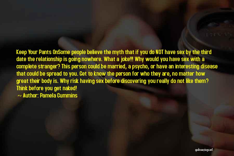 Do Not Get Married Quotes By Pamela Cummins
