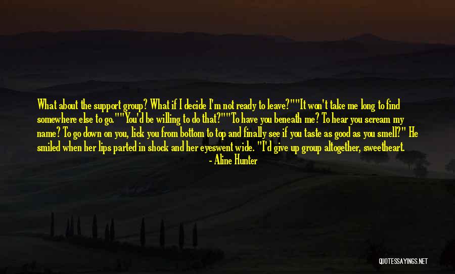 Do Not Give Up On Me Quotes By Aline Hunter