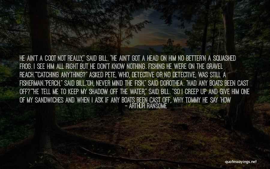 Do Not Give Up On Me Quotes By Arthur Ransome Do Not Give Up On Me Quotes By Arthur Ransome