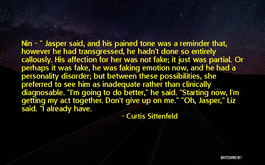 Do Not Give Up On Me Quotes By Curtis Sittenfeld Do Not Give Up On Me Quotes By Curtis Sittenfeld