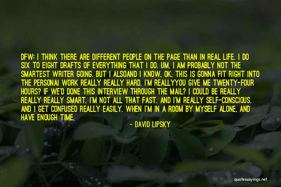 Do Not Give Up On Me Quotes By David Lipsky