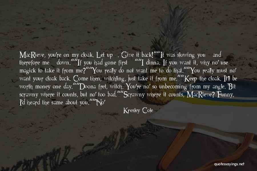 Do Not Give Up On Me Quotes By Kresley Cole