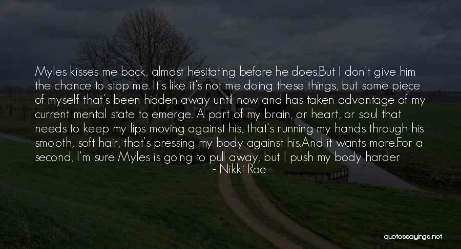 Do Not Give Up On Me Quotes By Nikki Rae Do Not Give Up On Me Quotes By Nikki Rae