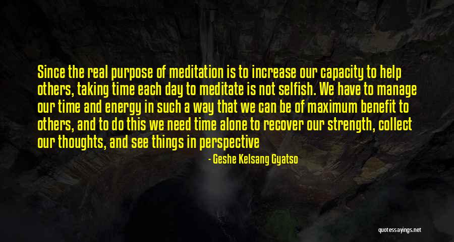 Do Not Have Time Quotes By Geshe Kelsang Gyatso