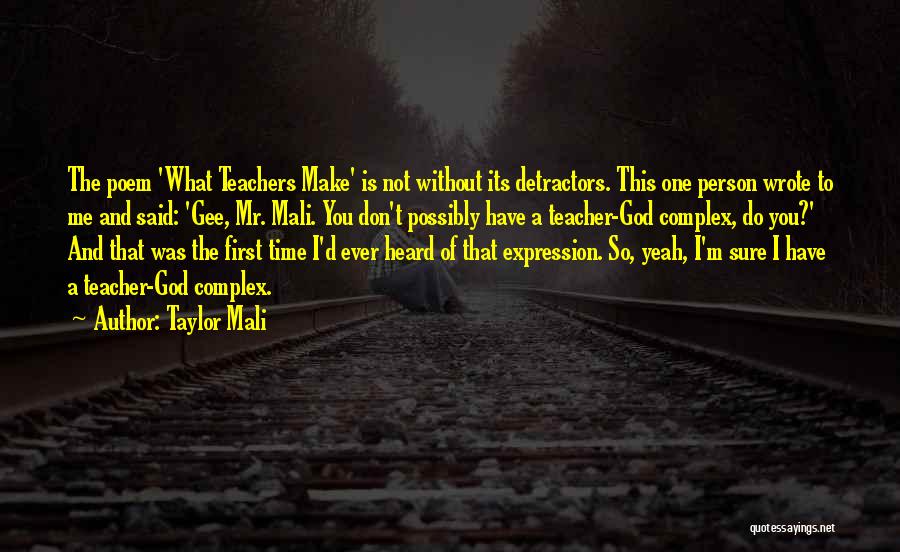 Do Not Have Time Quotes By Taylor Mali