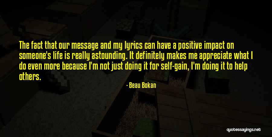 Do Not Help Others Quotes By Beau Bokan