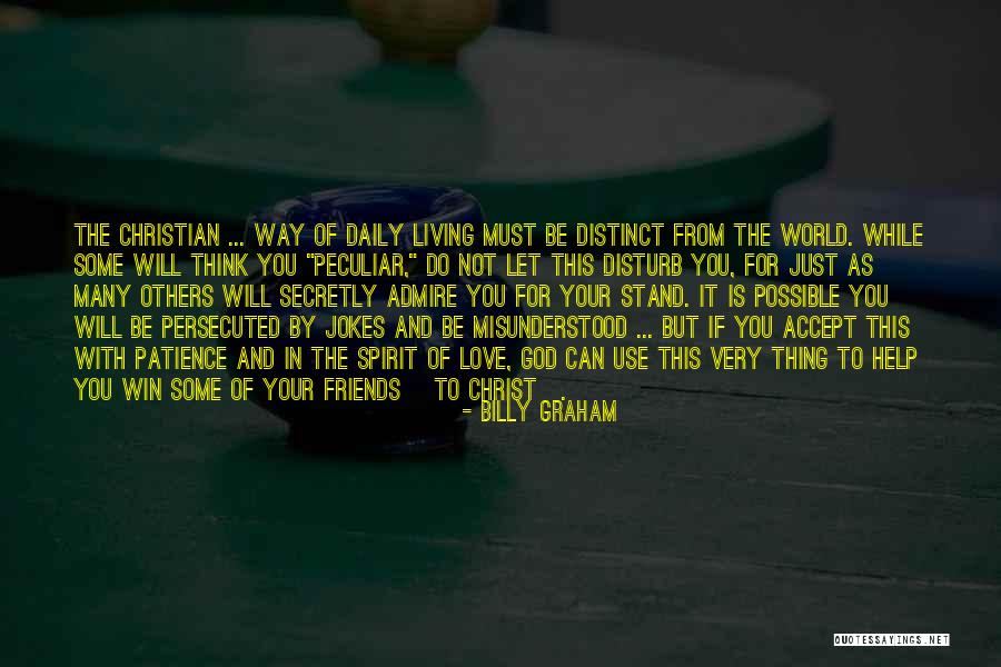 Do Not Help Others Quotes By Billy Graham