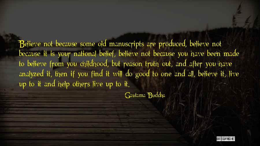 Do Not Help Others Quotes By Gautama Buddha