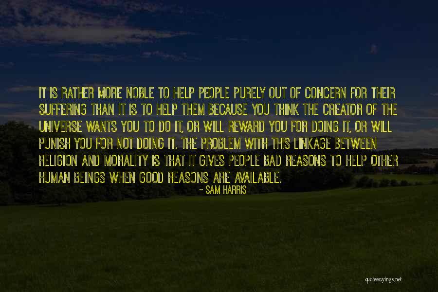 Do Not Help Others Quotes By Sam Harris