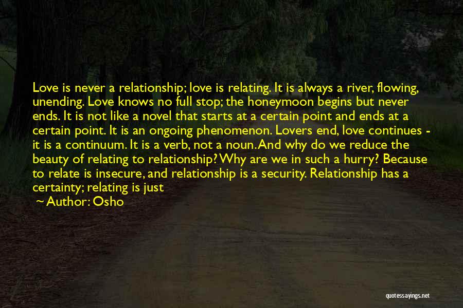 Do Not Hurry Love Quotes By Osho