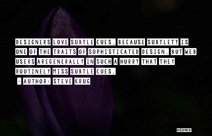 Do Not Hurry Love Quotes By Steve Krug