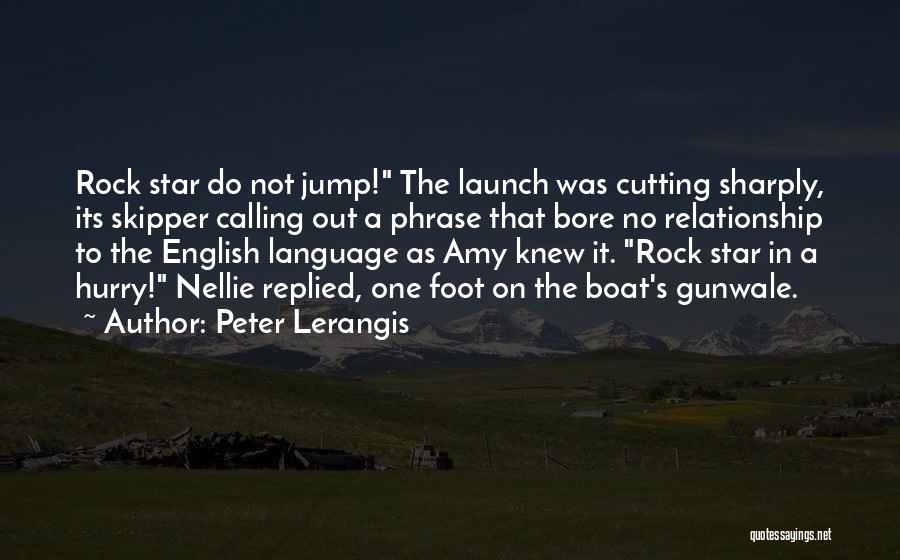 Do Not Hurry Quotes By Peter Lerangis