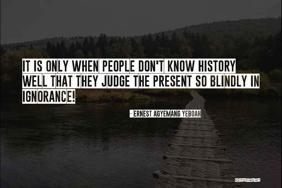 Do Not Judge By Appearance Quotes By Ernest Agyemang Yeboah Do Not Judge By Appearance Quotes By Ernest Agyemang Yeboah