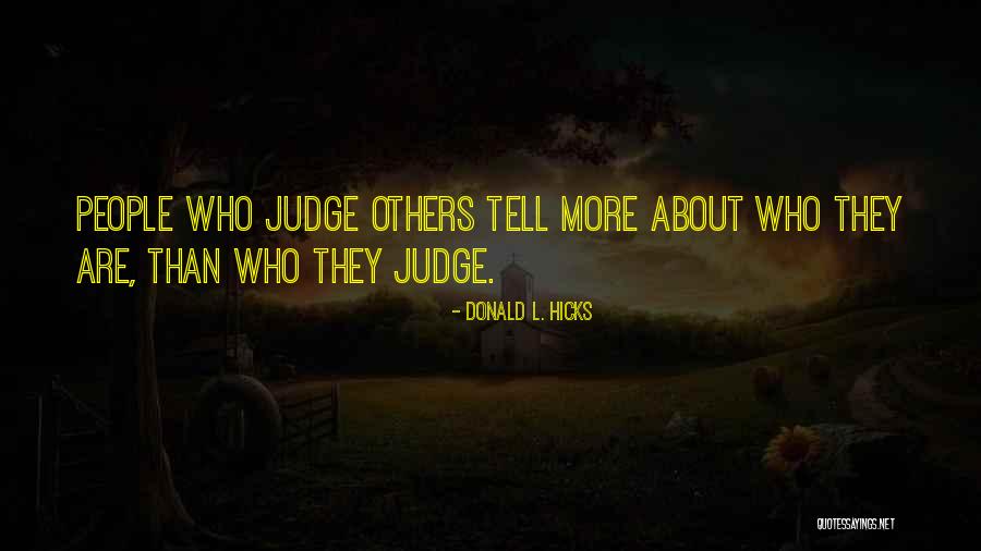 Do Not Judge By Appearances Quotes By Donald L. Hicks