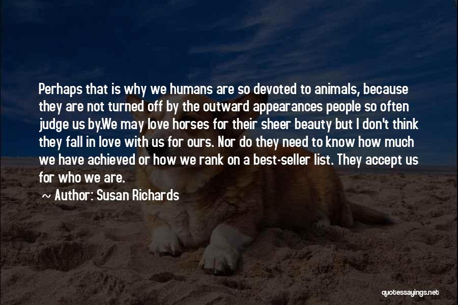 Do Not Judge By Appearances Quotes By Susan Richards