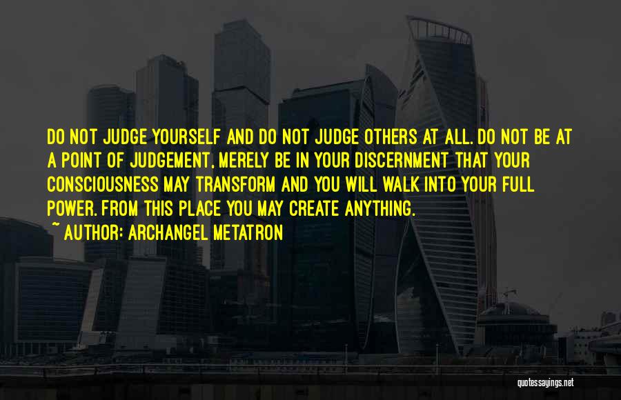 Do Not Judge Others Quotes By Archangel Metatron