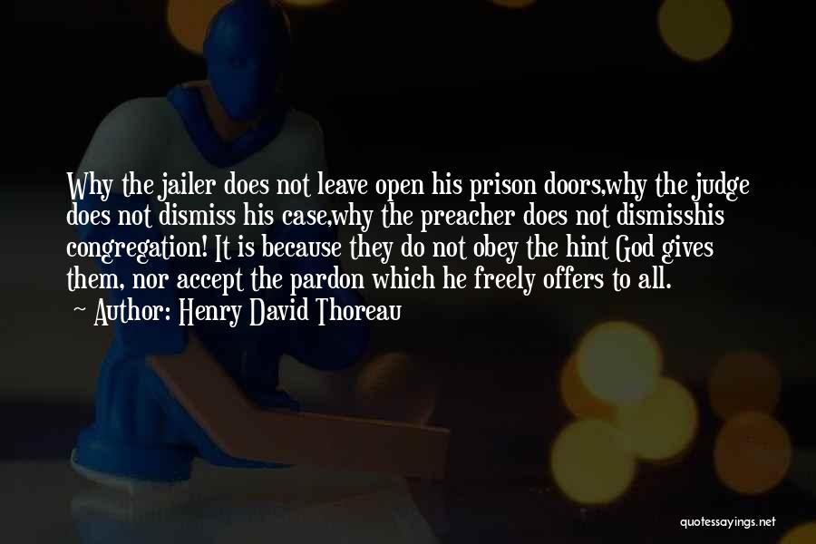 Do Not Judge Quotes By Henry David Thoreau