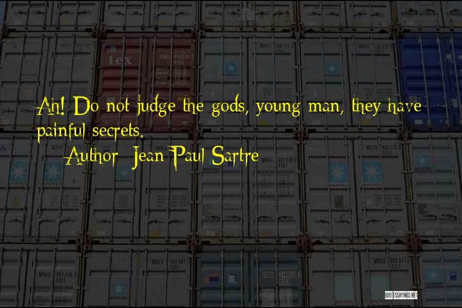 Do Not Judge Quotes By Jean-Paul Sartre