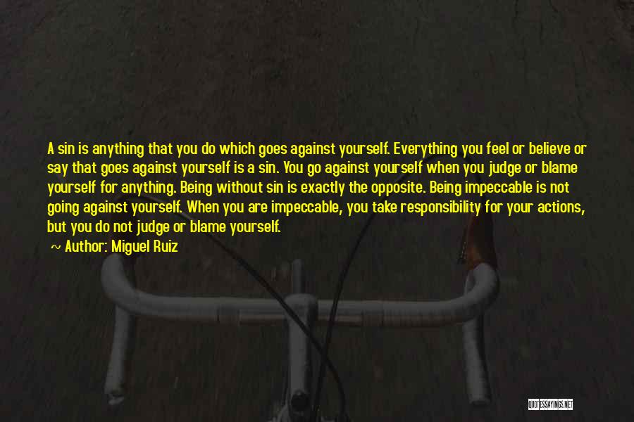 Do Not Judge Quotes By Miguel Ruiz