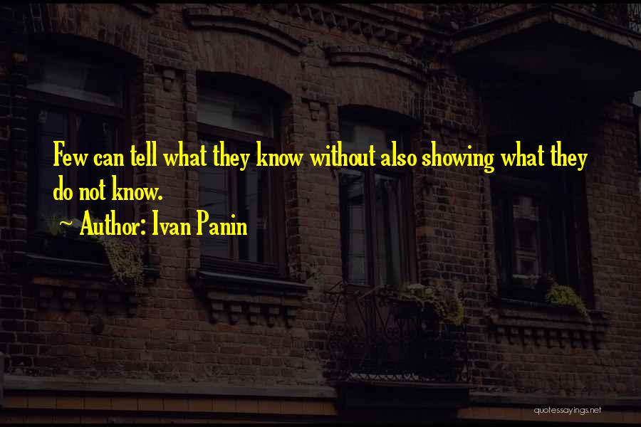 Do Not Know Quotes By Ivan Panin