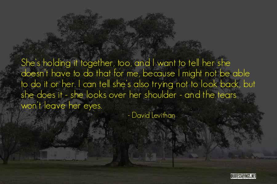 Do Not Leave Quotes By David Levithan Do Not Leave Quotes By David Levithan