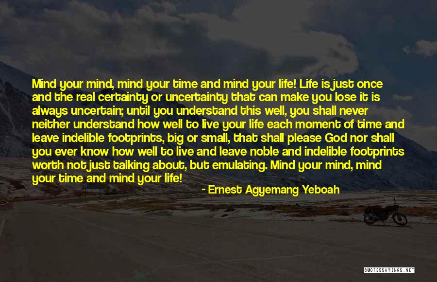Do Not Leave Quotes By Ernest Agyemang Yeboah Do Not Leave Quotes By Ernest Agyemang Yeboah