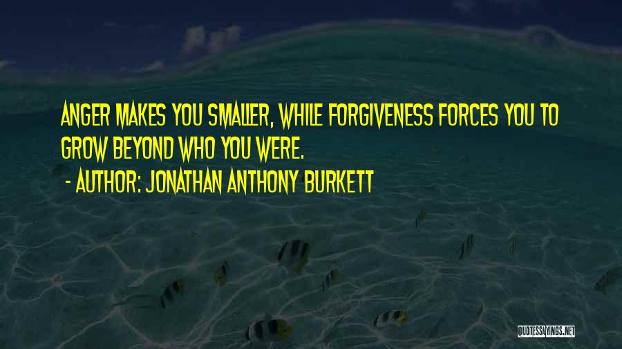 Do Not Let Anger Control You Quotes By Jonathan Anthony Burkett