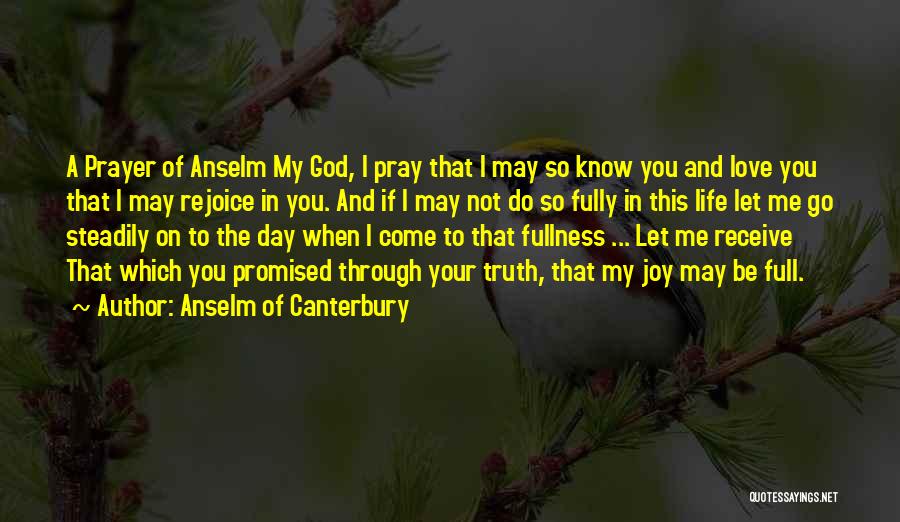 Do Not Let Love Go Quotes By Anselm Of Canterbury