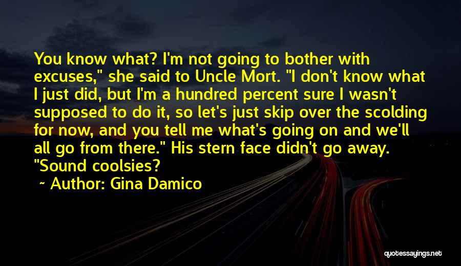 Do Not Let Me Go Quotes By Gina Damico