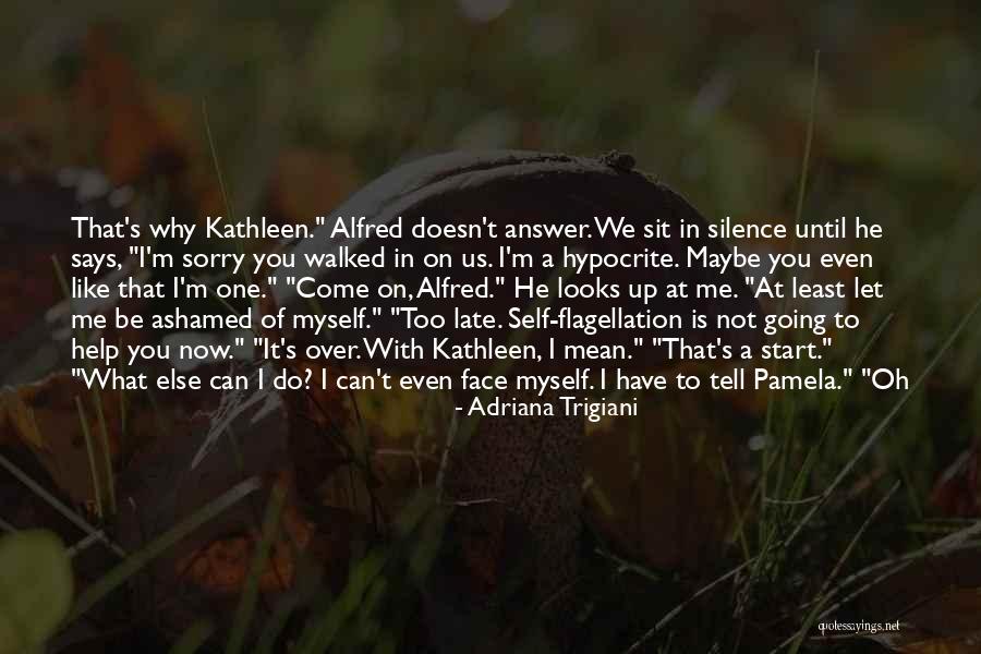 Do Not Let Up Quotes By Adriana Trigiani Do Not Let Up Quotes By Adriana Trigiani