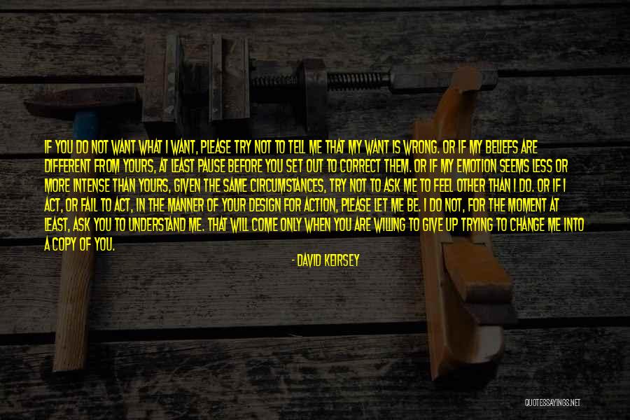 Do Not Let Up Quotes By David Keirsey Do Not Let Up Quotes By David Keirsey