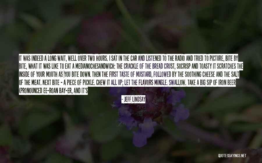 Do Not Let Up Quotes By Jeff Lindsay Do Not Let Up Quotes By Jeff Lindsay
