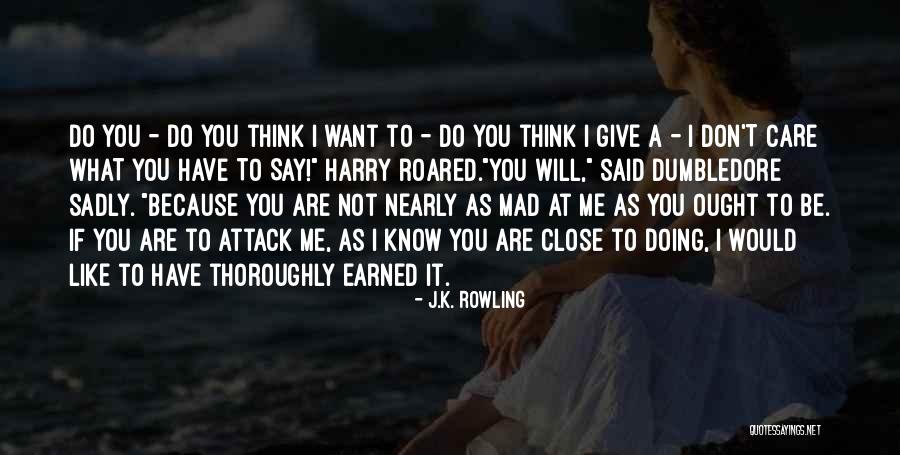 Do Not Like Quotes By J.K. Rowling