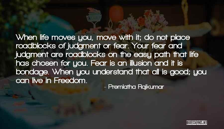 Do Not Live In Fear Quotes By Premlatha Rajkumar Do Not Live In Fear Quotes By Premlatha Rajkumar