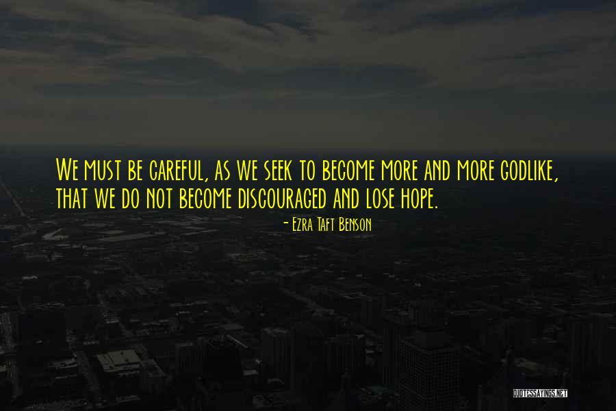 Do Not Lose Hope Quotes By Ezra Taft Benson Do Not Lose Hope Quotes By Ezra Taft Benson