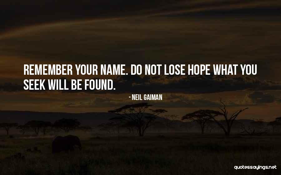 Do Not Lose Hope Quotes By Neil Gaiman Do Not Lose Hope Quotes By Neil Gaiman