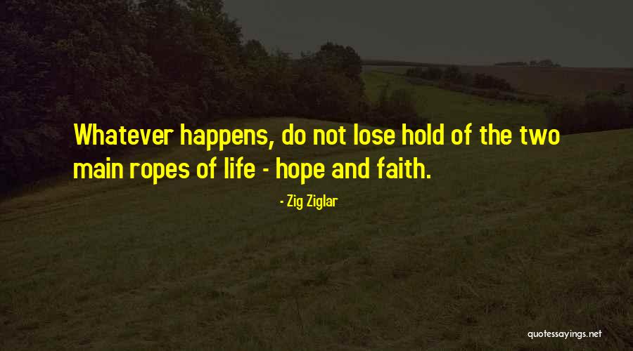 Do Not Lose Hope Quotes By Zig Ziglar Do Not Lose Hope Quotes By Zig Ziglar