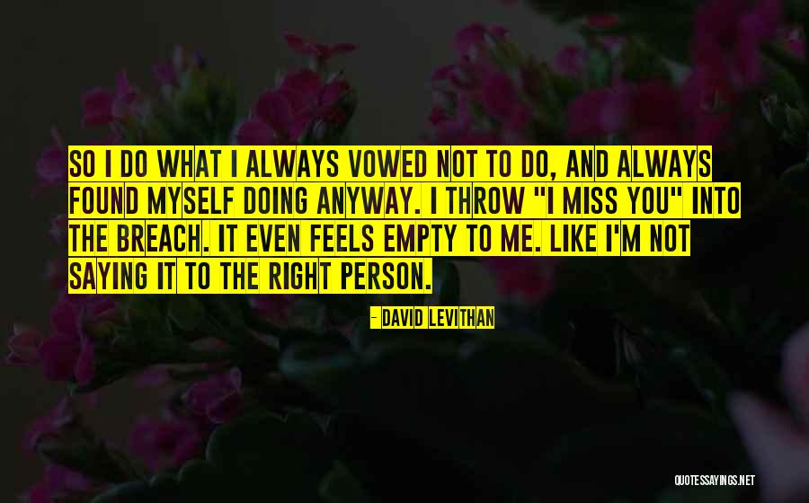 Do Not Miss Me Quotes By David Levithan Do Not Miss Me Quotes By David Levithan