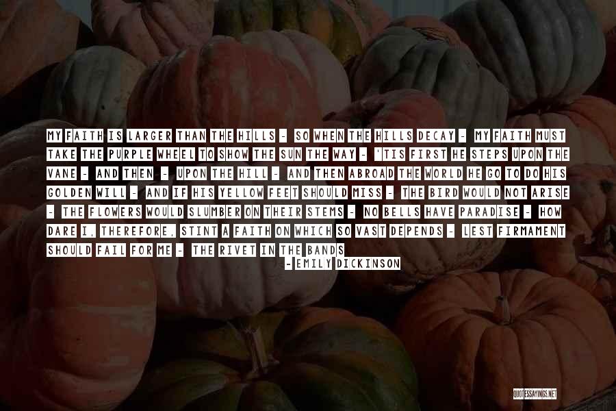 Do Not Miss Me Quotes By Emily Dickinson Do Not Miss Me Quotes By Emily Dickinson