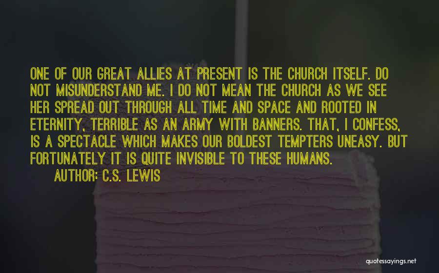 Do Not Misunderstand Quotes By C.S. Lewis