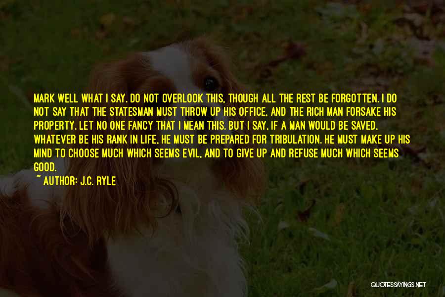 Do Not Overlook Quotes By J.C. Ryle