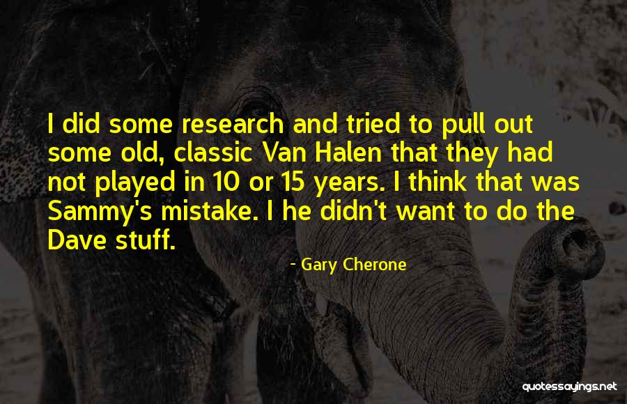 Do Not Pull Quotes By Gary Cherone Do Not Pull Quotes By Gary Cherone