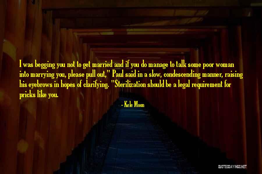 Do Not Pull Quotes By Kele Moon Do Not Pull Quotes By Kele Moon